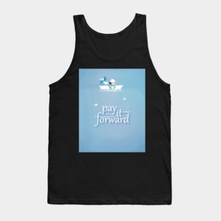 Pay it forward Tank Top